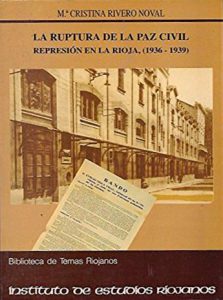 La ruptura de la paz civil. Represión en La Rioja (1936 – 1939).