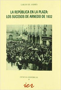 La República en la plaza: los sucesos de Arnedo de 1932.